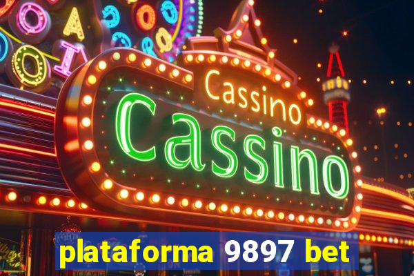 plataforma 9897 bet